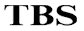 TBS TBS